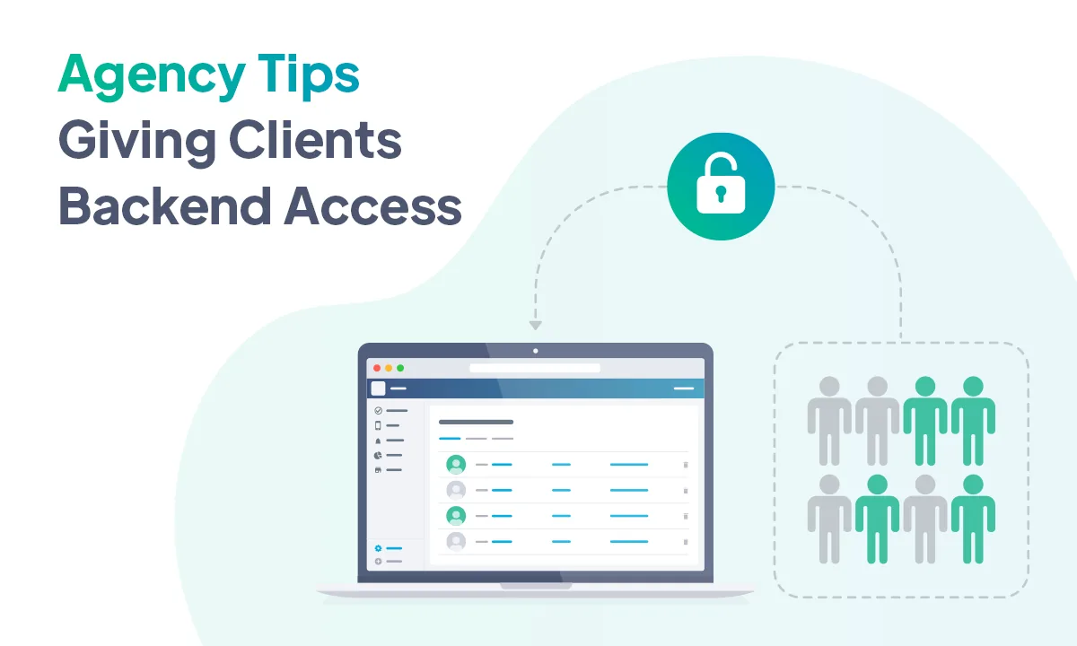 Agency Tips - Giving Clients Backend Access