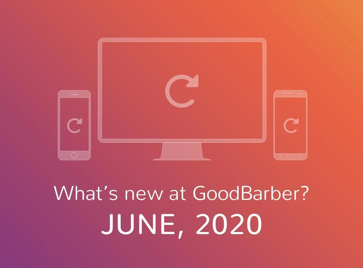 What's new at GoodBarber? June 2020